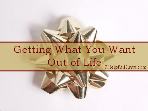 getting what you want out of life