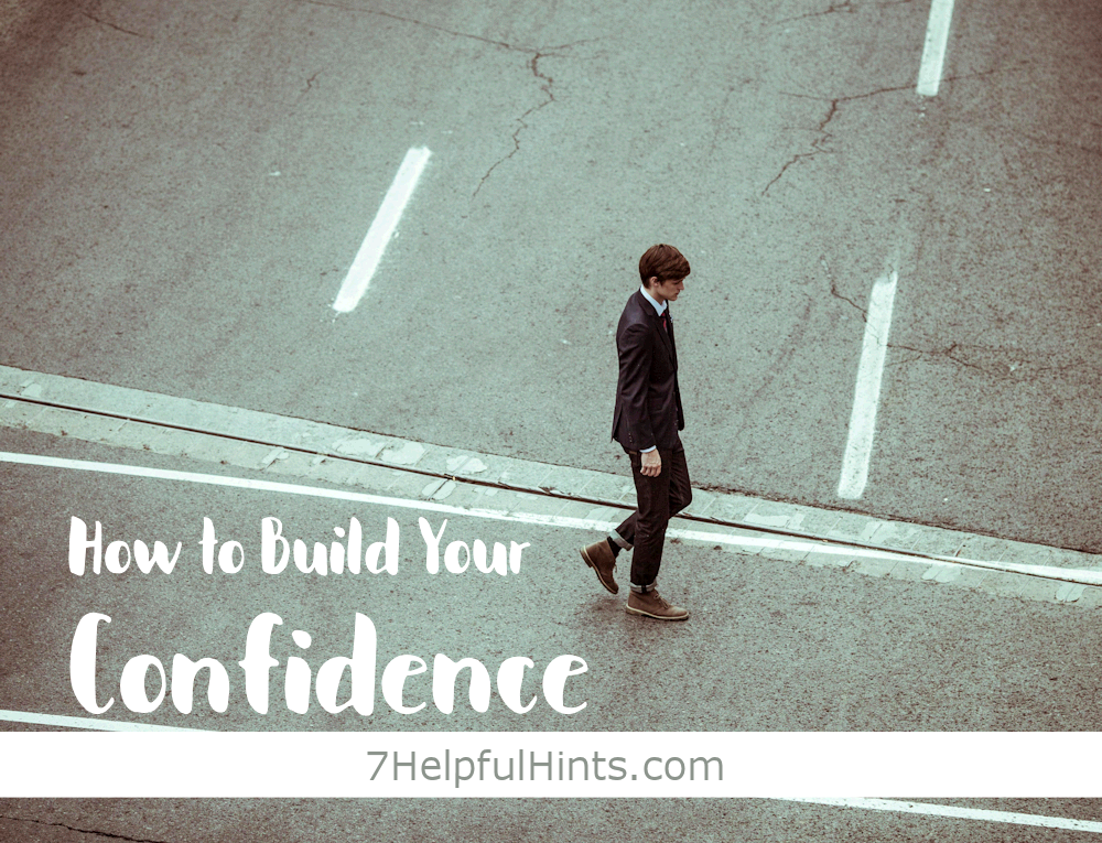 How to Build Your Confidence