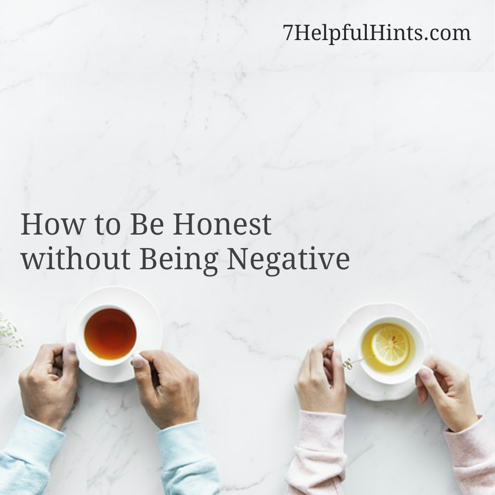 How to Be Honest without Being Negative